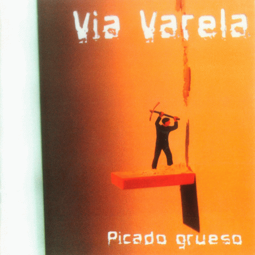 Via Varela : Picado Grueso